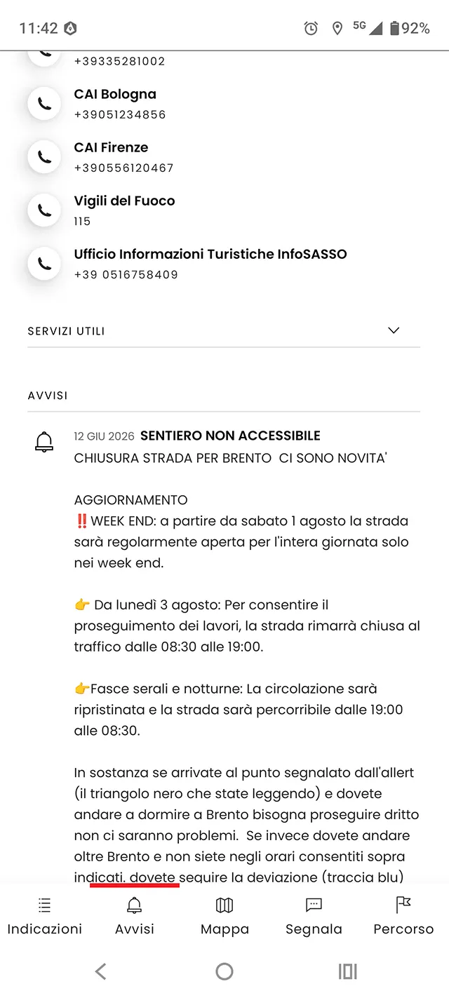 Gli avvisi, diramati direttamente dai gestori del camminio, sono sempre disponibili e vengono ricevuti in tempo reale.